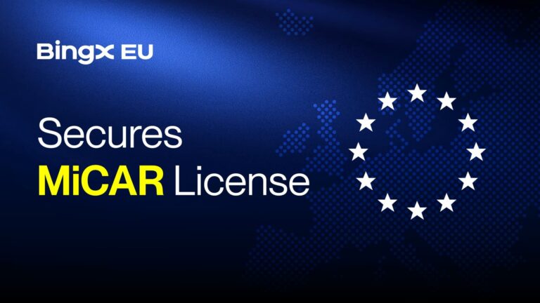 BingX EU erhält MiCAR-Lizenz